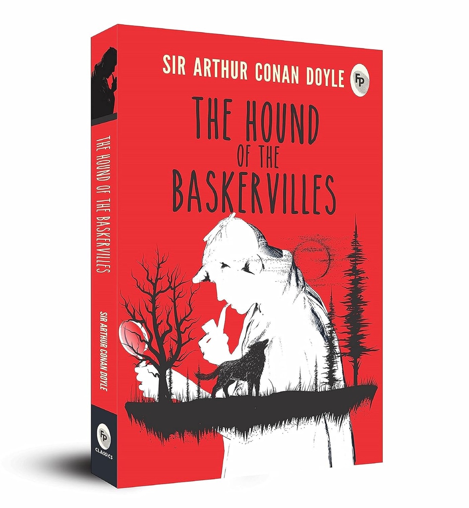 "The hound of the Baskervilles by Sir 
Arthur Conan Doyle "