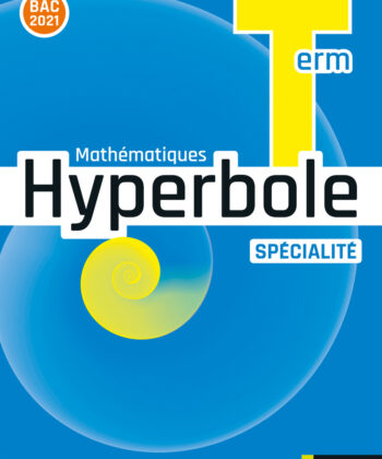 HYPERBOLE TERM - ENSEIGNEMENT SPECIALITE - MANUEL - 2020