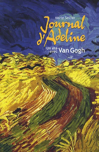 Journal d'Adeline: Un été avec Van Gogh