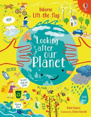 LOOKING AFTER OUR PLANET