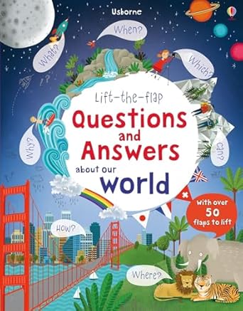 Lift-the-Flap Questions and Answers About Our World (Lift-the-Flap Questions & Answers)