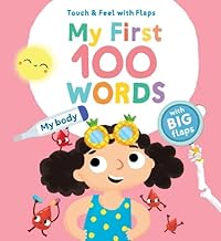 My Body (My First 100 Words Touch & Feel Flaps)