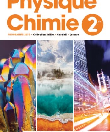 Physique-Chimie 2nde (Edition 2019)