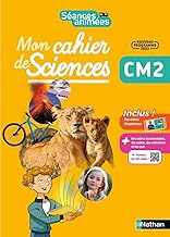 Sciences et technologie- Séances animées- Mon cahier de sciences CM2 - Nathan