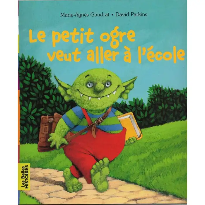 Le petit Ogre veurt aller à l''école