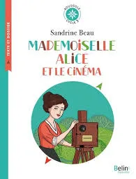 MADEMOISELLE ALICE ET LE CINEMA