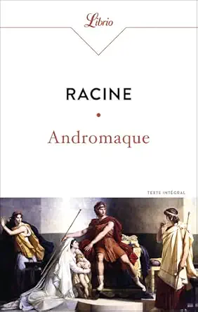Jean Racine, Andromaque