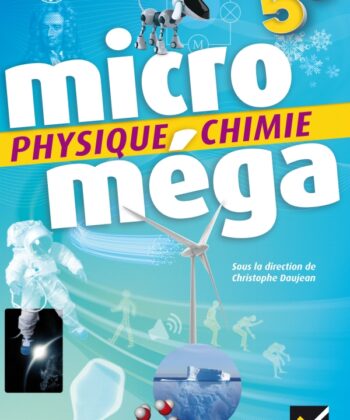 "Micromega - Physique-chimie 5ème 
( edition 2017)"
