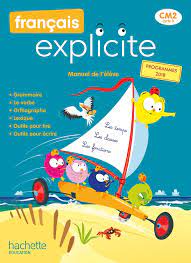 [9782017136071] FRANCAIS EXPLICITE CM2 - LIVRE DE L'ELEVE - ED. 2021
