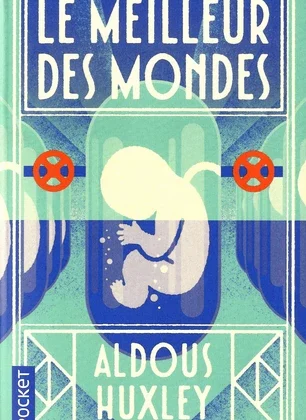 [9782266283038] Aldous Huxley, Le Meilleur des mondes
