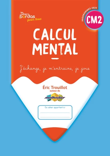 [9782047409428] Calcul mental CM2. Cahier élève Edition 2026